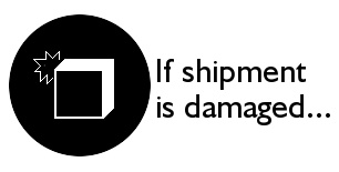 If Shipment is Damaged