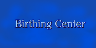 Birthing Center